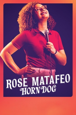 watch Rose Matafeo: Horndog movies free online