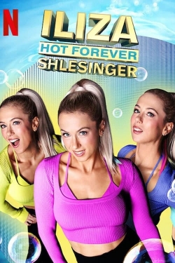 watch Iliza Shlesinger: Hot Forever movies free online